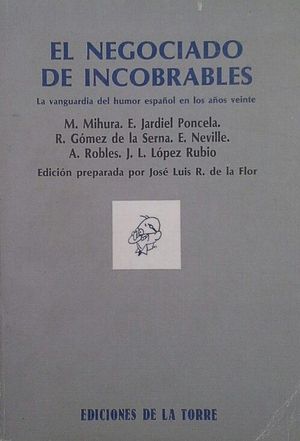 EL NEGOCIADO DE INCOBRABLES. LA VANGUARDIA DEL HUMOR ESPAOL EN LOS AOS VEINTE