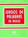 JUEGOS DE PALABRAS EN INGL�S