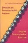 PRCTICAS DE PRONUNCIACIN INGLESA = ENGLISH PRONUNCIATION PRACTICE