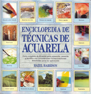 ENCICLOPEDIA DE T�CNICAS DE ACUARELA