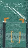 IDEAS PR�CTICAS PARA LA ENSE�ANZA DE LA EDUCACI�N F�SICA