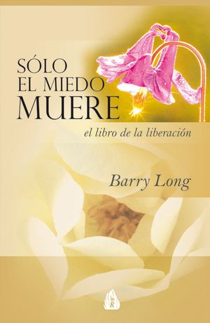S�LO EL MIEDO MUERE