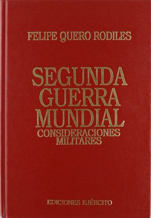 SEGUNDA GUERRA MUNDIAL. CONSIDERACIONES MILITARES
