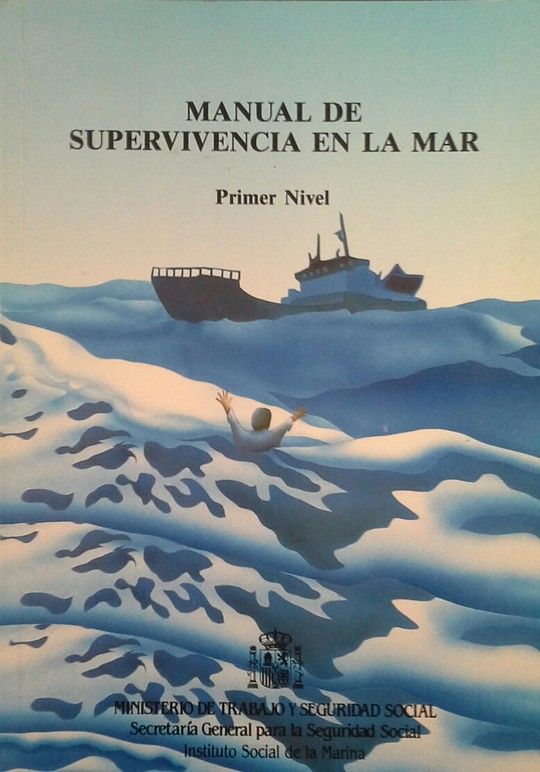 MANUAL DE SUPERVIVENCIA EN LA MAR - PRIMER NIVEL