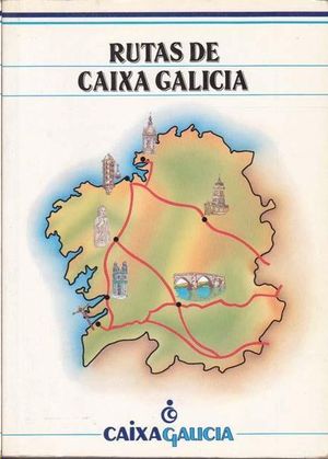 RUTAS DE CAIXA GALICIA