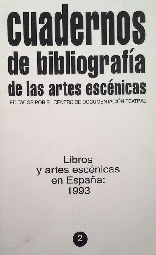 CUADERNOS DE BIBLIOGRAFA DE LAS ARTES ESCNICAS, N  2