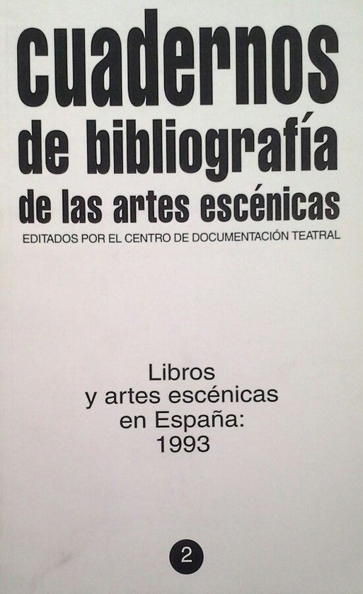 CUADERNOS DE BIBLIOGRAF�A DE LAS ARTES ESC�NICAS, N  2