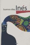 BUENOS DIAS INES