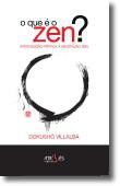 O QUE � O ZEN?