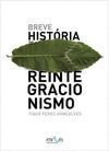 BREVE HIST�RIA DO REINTEGRACIONISMO