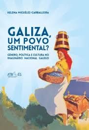 GALIZA, UM POVO SENTIMENTAL?