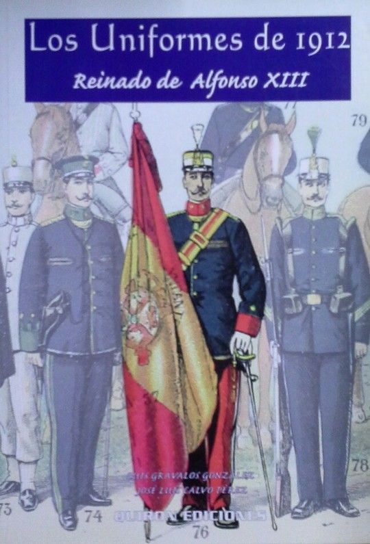LOS UNIFORMES DE 1912, REINADO DE ALFONSO XIII