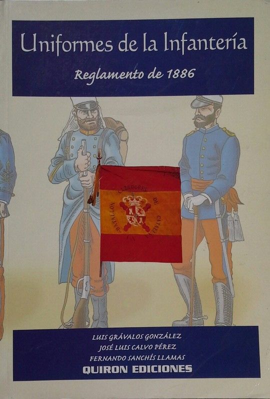 UNIFORMES DE LA INFANTERIA