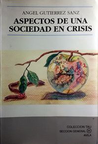 ASPECTOS DE UNA SOCIEDAD EN CRISIS