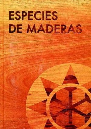 ESPECIES DE MADERAS PARA CARPINTERA, CONSTRUCCIN Y MOBILIARIO