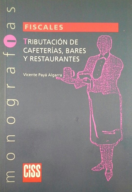 TRIBUTACI�N DE CAFETER�AS, BARES Y RESTAURANTES