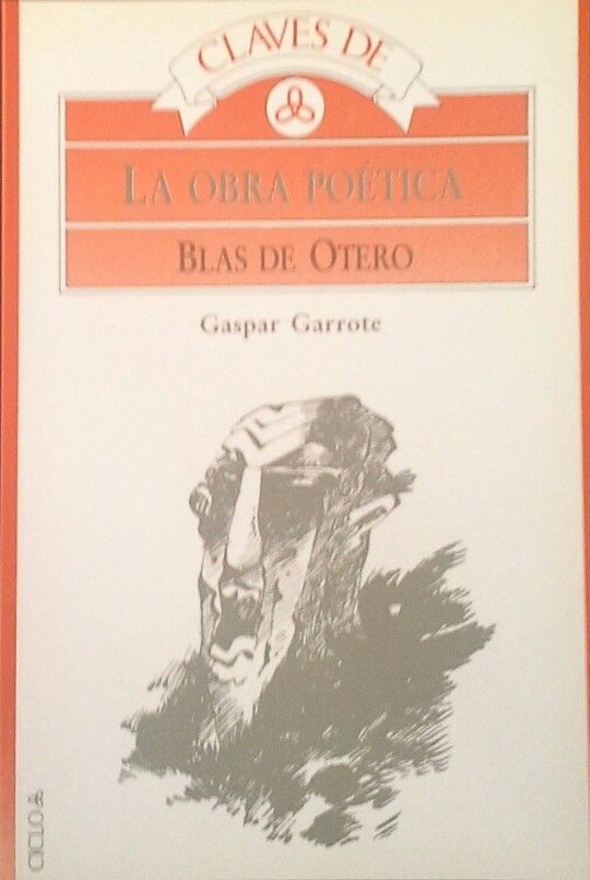 CLAVES DE LA OBRA PO�TICA DE BLAS DE OTERO
