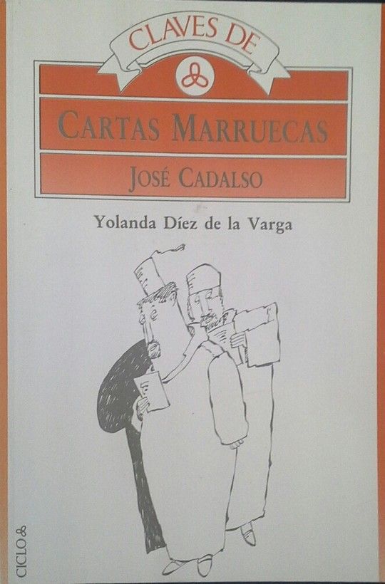 CLAVES DE LAS CARTAS MARRUECAS, DE JOS DE CADALSO