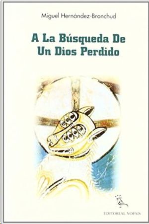 A LA BUSQUEDA DE UN DIOS PERDIDO