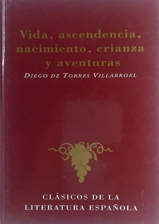 VIDA, ASCENDENCIA, NACIMIENTO, CRIANZA Y AVENTURAS