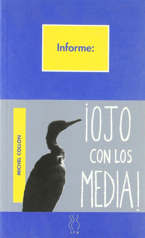 � OJO CON LOS MEDIA !