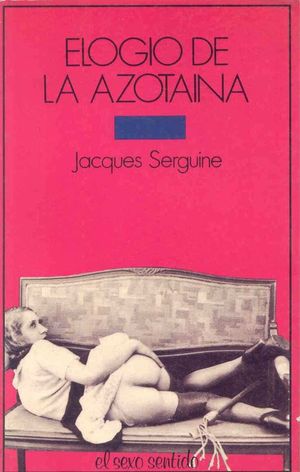 ELOGIO DE LA AZOTAINA