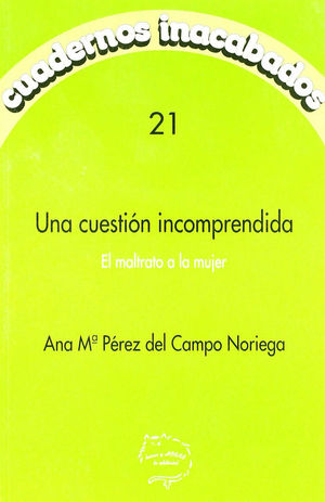 UNA CUESTION INCOMPRENDIDA:EL MALTRATO A LA MUJER