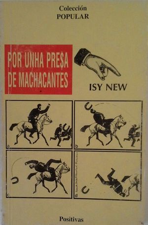 POR UNHA PRESA DE MACHACANTES