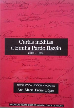 CARTAS IN�DITAS A EMILIA PARDO BAZ�N (1878-1883)