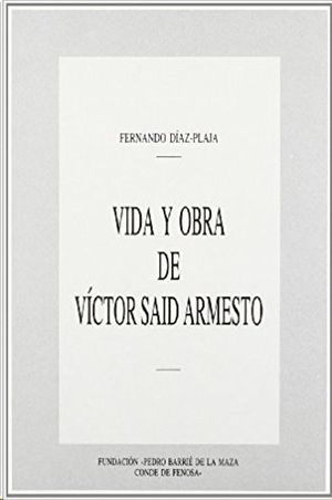 VIDA Y OBRA DE VICTOR SAID ARMESTO