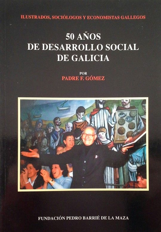 50 A�OS DE DESARROLLO SOCIAL DE GALICIA