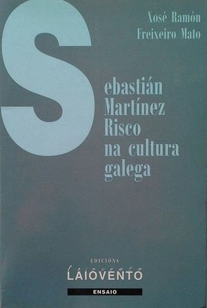 SEBASTIN MARTNEZ RISCO NA CULTURA GALEGA