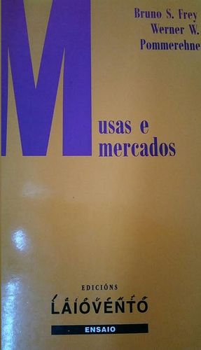 MUSAS E MERCADOS : EXPLORACINS NA ECONOMA DA ARTE