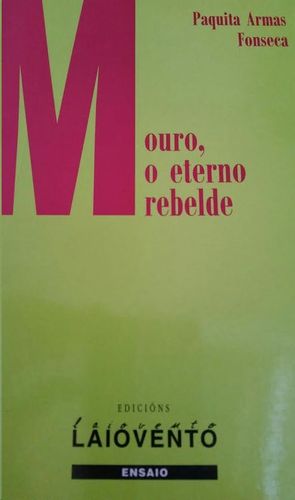 MOURO, O ETERNO REBELDE