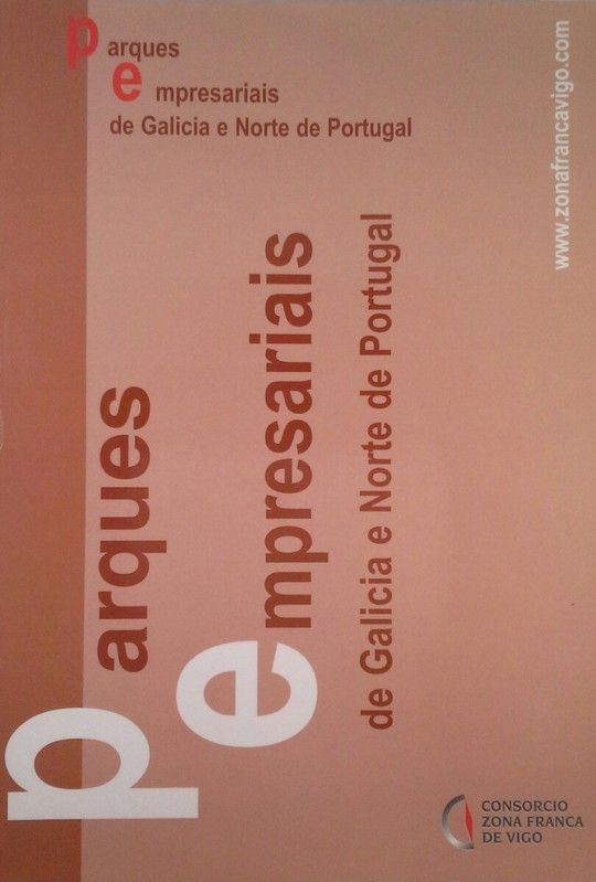 PARQUES EMPRESARIAIS DE GALICIA E NORTE DE PORTUGAL