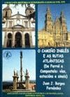 O CAMI�O INGLES E AS RUTAS ATLANTICAS