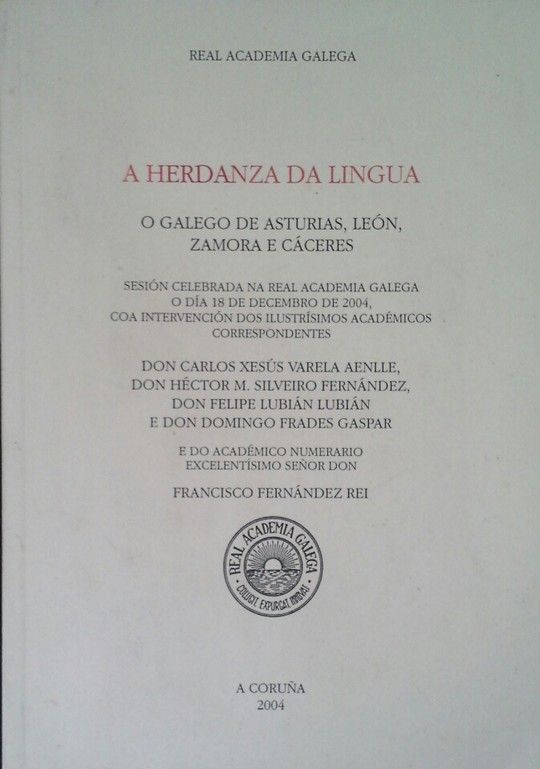 A HERDANZA DA LINGUA O GALEGO DE ASTURIAS, LE�N, ZAMORA E C�CERES