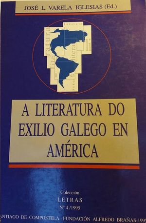 A LITERATURA DO EXILIO GALEGO EN AM�RICA