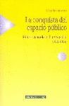 LA CONQUISTA DEL ESPACIO P�BLICO
