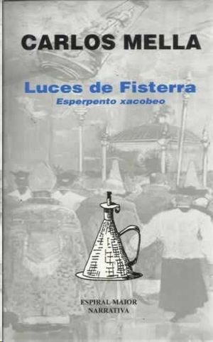 LUCES DE FISTERRA : ESPERPENTO XACOBEO