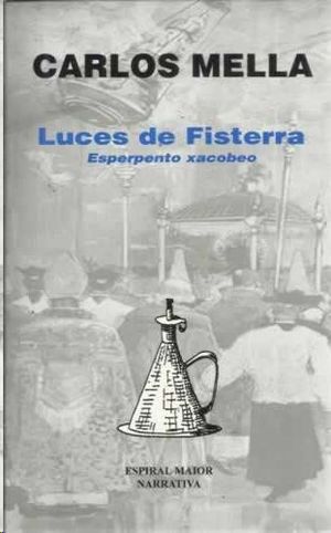 LUCES DE FISTERRA : ESPERPENTO XACOBEO
