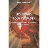 LOS SUE�OS Y SUS VERDADES: GENERACI�N, FORMA Y ACIERTO DE LOS SUE�OS
