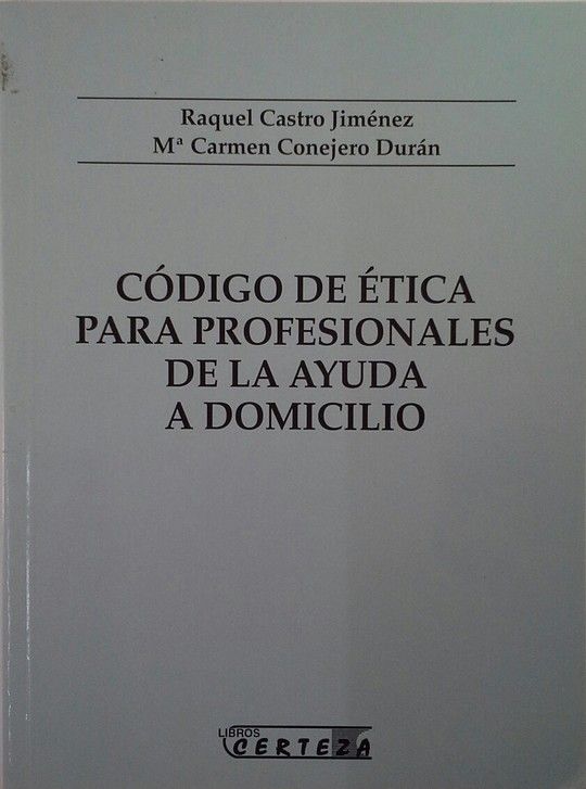 CDIGO DE TICA PARA PROFESIONALES DE LA AYUDA A DOMICILIO