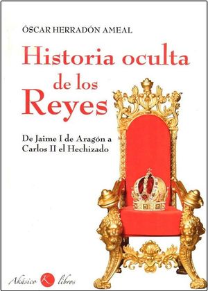 HISTORIA OCULTA DE LOS REYES