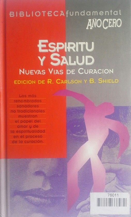 ESPIRITU Y SALUD, NUEVAS VIAS DE CURACION