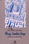 HUYE, HOMBRE, HUYE: DIARIO DE UN PRESO FIES (FICHEROS INTERNOS DE ESPE