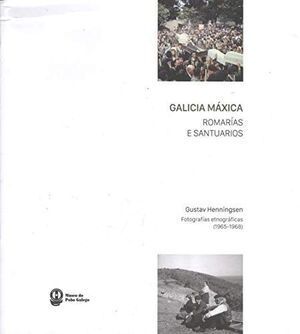 GALICIA MXICA. ROMARAS E SANTUARIOS