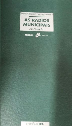 AS RADIOS MUNICIPAIS EN GALICIA