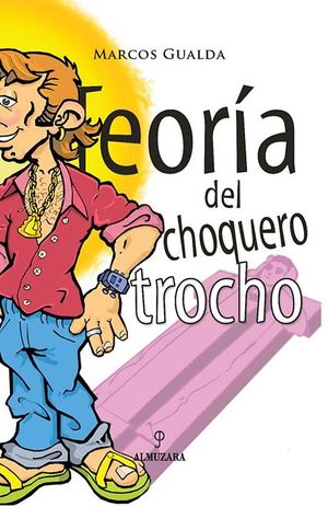TEOR�A DEL CHOQUERO TROCHO