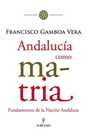 ANDALUC�A COMO MATRIA